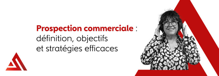 BLOG 2026 Prospection commerciale definition objectifs et strategies efficaces