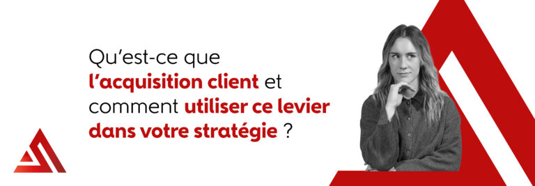 BLOG 2026 Quest ce que lacquisition client et comment utiliser ce levier dans votre strategie