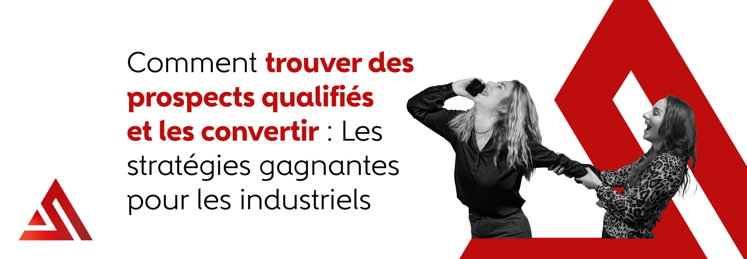 BLOG 2026 Comment trouver des prospects qualifies et les convertir Les strategies gagnantes pour les industriels scaled