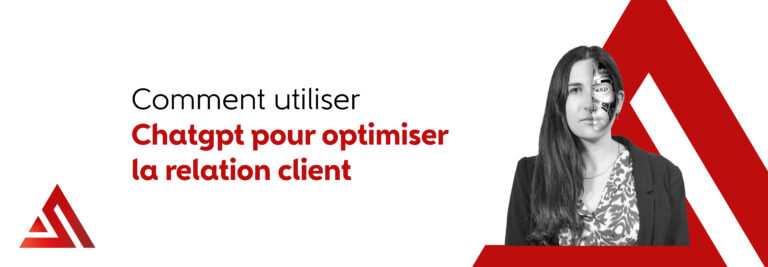 BLOG 2026 Comment utiliser Chatgpt pour optimiser la relation client