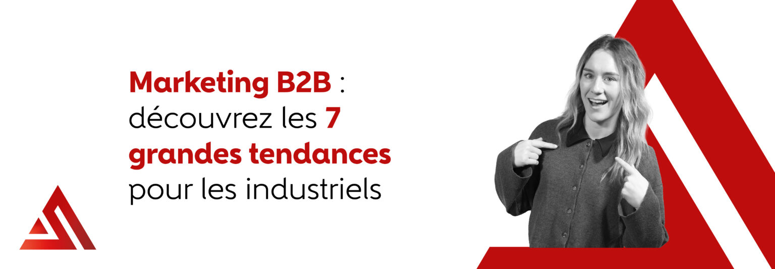 Home 6 BLOG 2026 Marketing B2B decouvrez les 7 grandes tendances pour les industriels