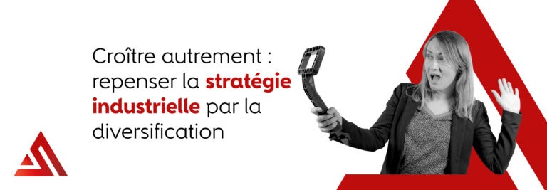 Repenser la stratégie industrielle
